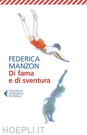 manzon federica - di fama e di sventura