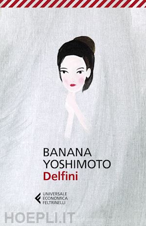 yoshimoto banana - delfini