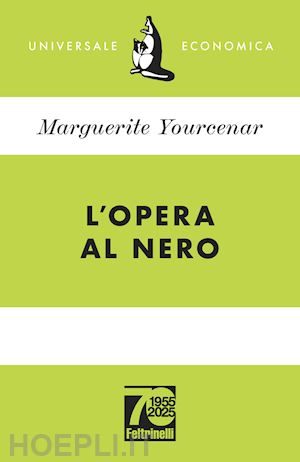 yourcenar marguerite - l'opera al nero. ediz. 70° anniversario