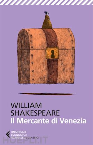 shakespeare william; lombardo a. (curatore) - il mercante di venezia. testo originale a fronte