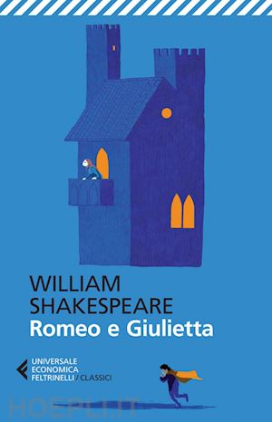 shakespeare william; lombardo a. (curatore) - romeo e giulietta. testo inglese a fronte