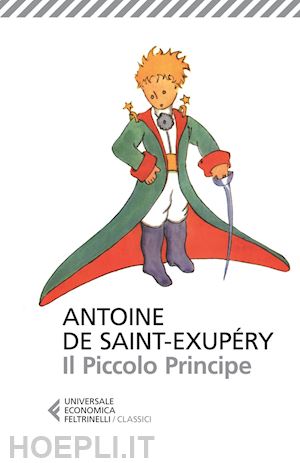 Il Piccolo Principe - Saint-Exupery Antoine De