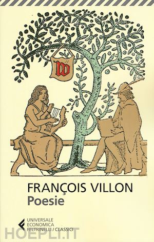 villon francois; de nardis l. (curatore) - poesie. testo francese a fronte