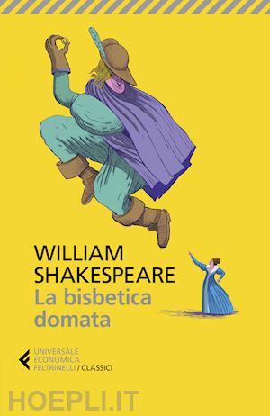 shakespeare william; plescia i. (curatore) - la bisbetica domata. testo inglese a fronte