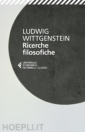 wittgenstein ludwig; perissinotto l. (curatore) - ricerche filosofiche. testo originale a fronte