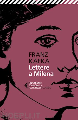 kafka franz - lettere a milena