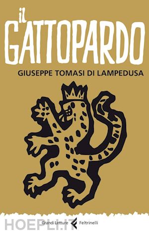 tomasi di lampedusa giuseppe; lanza tomasi g. (curatore) - il gattopardo