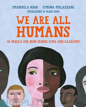 nava emanuela - we are all humans. 15 parole che non fanno rima con razzismo