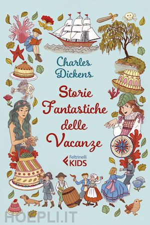 dickens charles - storie fantastiche delle vacanze