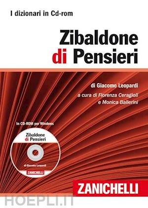 leopardi giacomo; ceragioli f. (curatore); ballerini m. (curatore) - zibaldone di pensieri. cd-rom. con contenuto digitale (fornito elettronicamente)