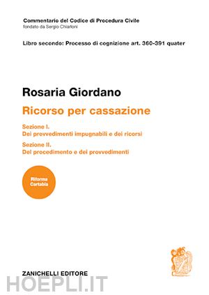 giordano rosaria - art. 360-391 quater. ricorso per cassazione sezione i e sezione ii