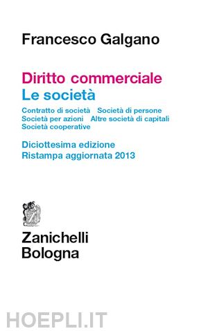 galgano francesco - diritto commerciale - le societa'