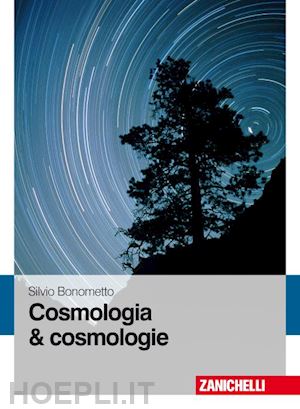 bonometto silvio - cosmologia & cosmologie