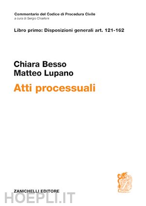 besso-marcheis chiara; lupano matteo - atti processuali. disposizioni generali art. 121-162