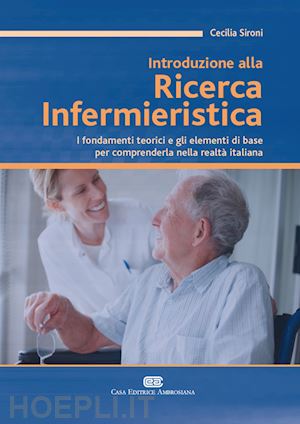 sironi cecilia - introduzione alla ricerca infermieristica