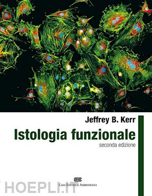 kerr jeffrey b. - istologia funzionale