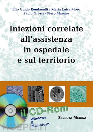 rondanelli e.g. - infezioni correlate all'assistenza in ospedale e sul territorio. cd-rom