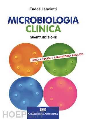 lanciotti eudes - microbiologia clinica. con e-book