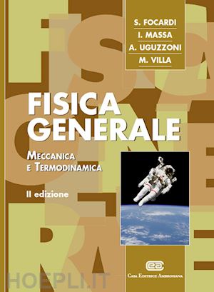 focardi sergio - fisica generale. meccanica e termodinamica