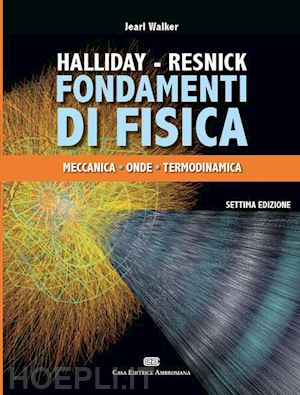 halliday david; resnick robert; walker jearl - fondamenti di fisica. con contenuto digitale (fornito elettronicamente). vol. 1: