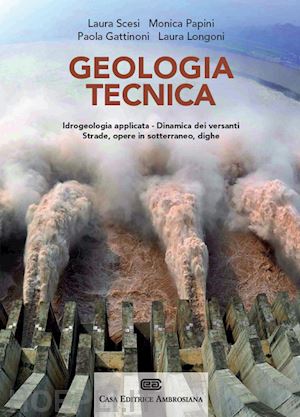 scesi laura; papini monica; gattinoni paola - geologia tecnica. con contenuto digitale (fornito elettronicamente)