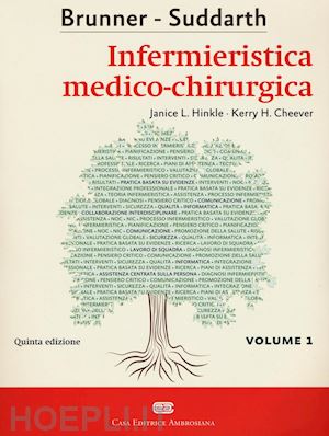 brunner & suddarth; hinkle janice, cheever k.,. (curatore) - infermieristica medico-chirurgica, volume 1 - brunner-suddarth