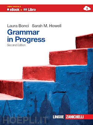 bonci laura; howell sarah m. - grammar in progress