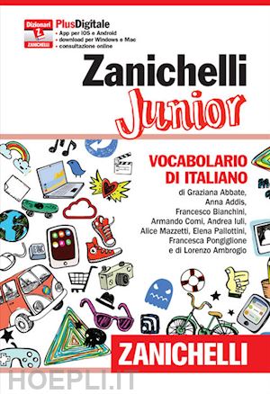 aa.vv. - zanichelli junior. vocabolario di italiano. con aggiornamento online