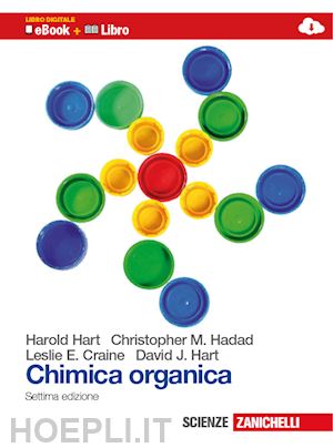 hart harold; craine leslie e.; hart david j. - chimica organica. con espansione online. per gli ist. tecnici