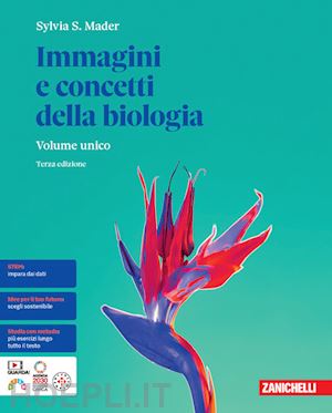 mader sylvia s. - immagini e concetti della biologia. per le scuole superiori. con e-book