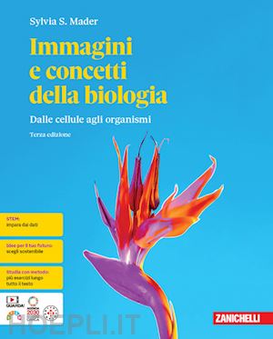 mader sylvia s. - immagini e concetti della biologia. dalle cellule agli organismi. per le scuole