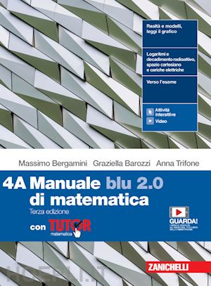 bergamini massimo; barozzi graziella; trifone anna - manuale blu 2.0 di matematica. con tutor. per le scuole superiori. con e-book. c