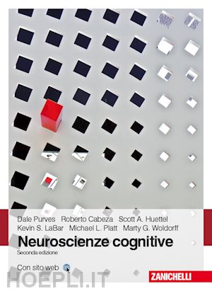 purves dale; cabeza roberto; huettel scott a. - neuroscienze cognitive. con e-book