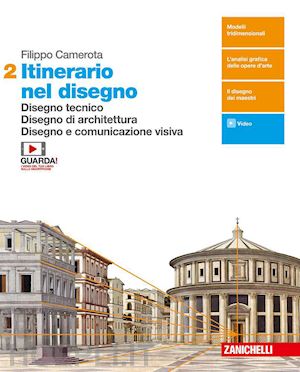 camerota filippo - itinerario nel disegno. per le scuole superiori. con e-book. con espansione onli