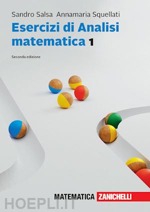 salsa sandro; squellati annamaria - esercizi di analisi matematica 1. con e-book. vol. 1