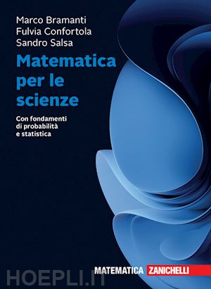 bramanti marco; confortola fulvia; salsa sandro - matematica per le scienze. con fondamenti di probabilita' e statistica. con eboo