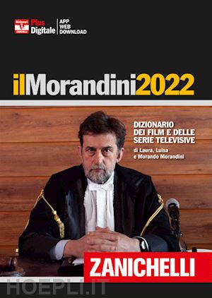 MORANDINI 2022. DIZIONARIO DEI FILM E DELLE SERIE TELEVISIVE. EDIZ. PLUS