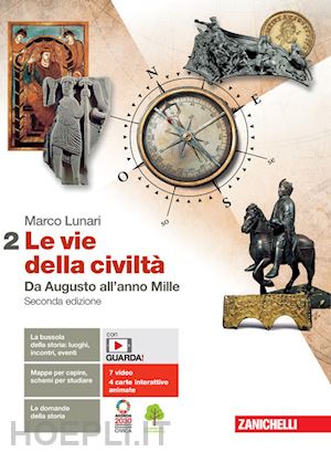 lunari marco - vie della civilta'. per le scuole superiori. con e-book. con espansione online (