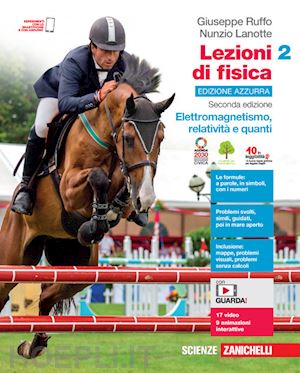 ruffo giuseppe; lanotte nunzio - lezioni di fisica. ediz. azzurra. per le scuole superiori. con contenuto digital