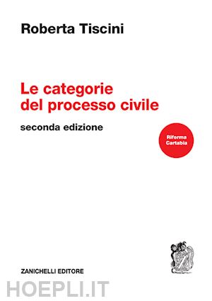 tiscini roberta - le categorie del processo civile