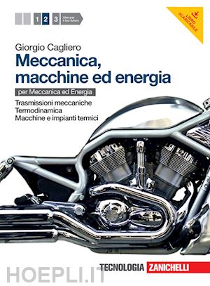 cagliero giorgio - meccanica, macchine ed energia. per le scuole superiori. con espansione online.