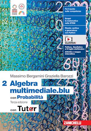 bergamini massimo; barozzi graziella - matematica multimediale.blu. algebra 2. con probabilita'. con tutor. per le scuo