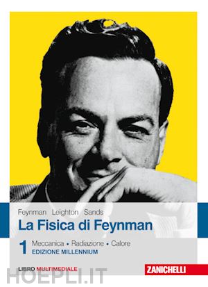 feynman richard p.; leighton robert b.; sands matthew - la fisica di feynman. con contenuto digitale (fornito elettronicamente) . 1