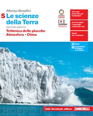 bosellini alfonso - scienze della terra. tettonica delle placche, atmosfera, clima. ediz. s. per la