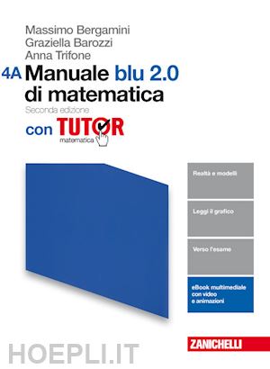 bergamini massimo; barozzi graziella; trifone anna - manuale blu 2.0 di matematica. con tutor. vol. a-b. per le scuole superiori. con