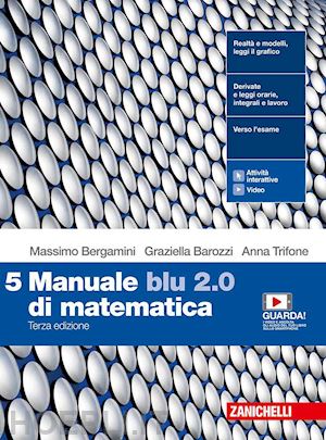 Manuale Blu 2.0 Di Matematica. Per Le Scuole Superiori. Con E-Book. Con  Espansio - Bergamini Massimo; Barozzi Graziella; Trifone Anna