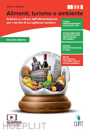 rodato silvano - alimenti, turismo e ambiente. scienza e cultura dell'alimentazione per i servizi