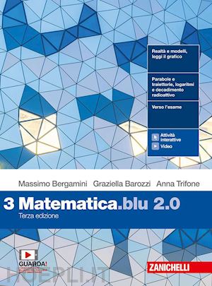bergamini massimo; barozzi graziella; trifone anna - matematica blu 2.0. per le scuole superiori. con e-book. con espansione online.