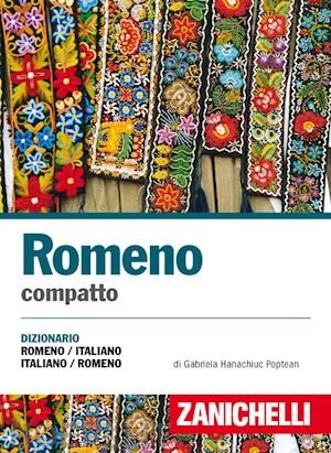 hanachiuc poptean gabriela - dizionario di romeno compatto