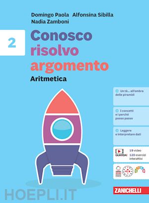 paola domingo; sibilla alfonsina; zamboni nadia - conosco, risolvo, argomento. aritmetica 2 + geometria 2. per la scuola media. co